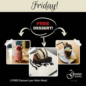 Fridays are special at the George Inn as you get a free pudding with any main meal purchased over £12.95